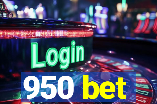 950 bet